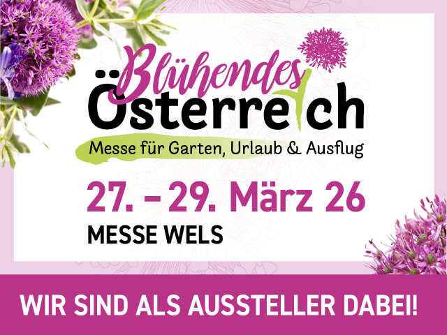 Blühendes Österreich 2026 Messe Wels Blühendes Österreich 2026 Messe Wels